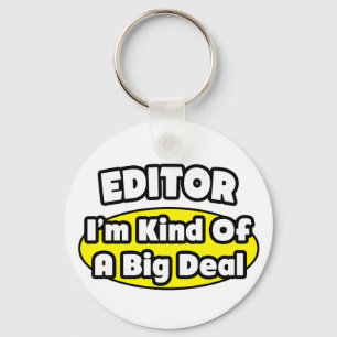 Editor = Eine Art Big Deal Schlüsselanhänger