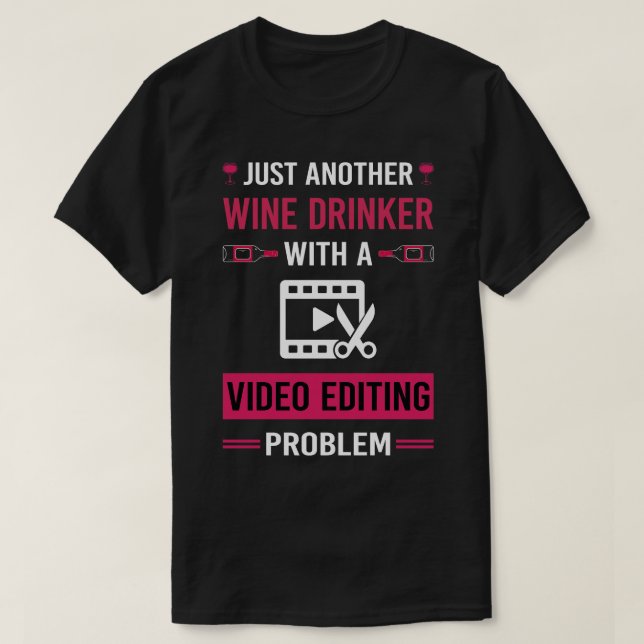 Editor für Videobearbeitung mit Wein Drinker T-Shirt (Design vorne)