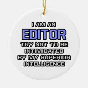 Editor Joke ... Überlegene Intelligenz Keramik Ornament