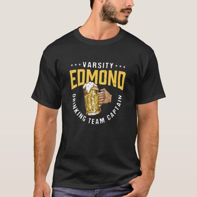 Edmond Drinking Team Captain Beer Spaß Drinker T-Shirt (Vorderseite)