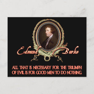Edmund Burke Zitat: Triumphe des Bösen Postkarte