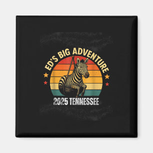 Eds Adventure , Ed The Zebra Tennessee 2025 Magnet