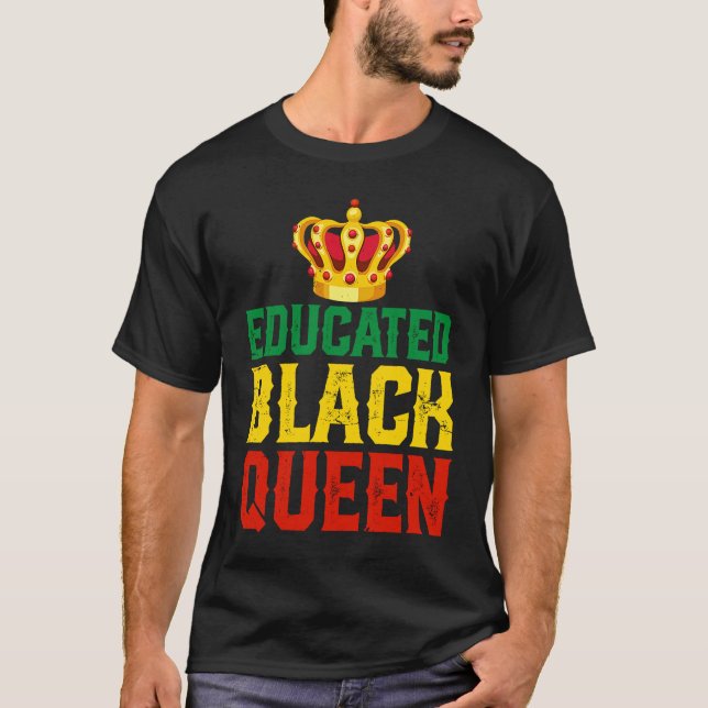 Educated Black Queens Black History Month African  T-Shirt (Vorderseite)