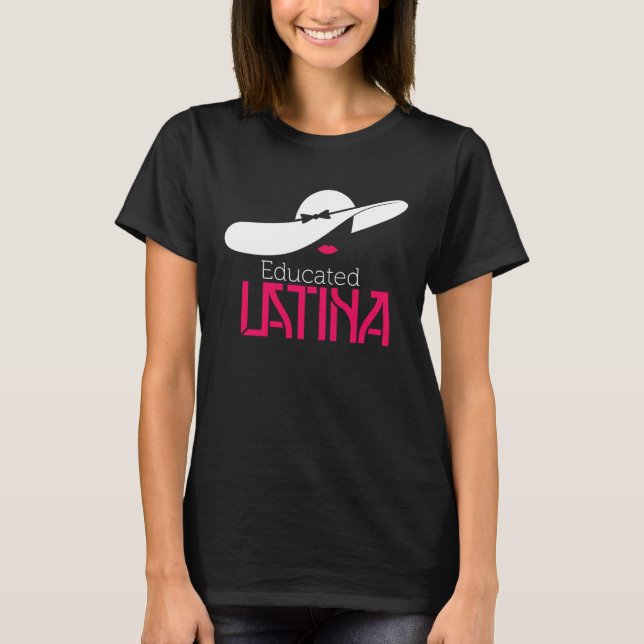 Educated Latina Graduation T-Shirt (Vorderseite)