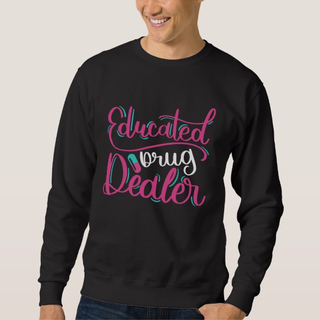 Educated  Nurse Joke Nursing RN Sweatshirt (Vorderseite)