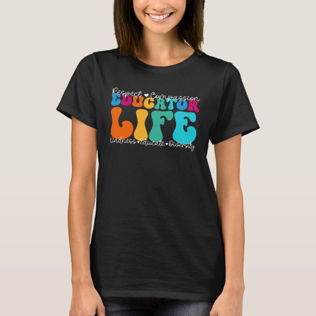 Educator Life Appreciation Week Back to School T-Shirt (Vorderseite)
