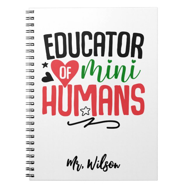 Educator of Mini Humans Notebook – Funny Teacher  Notizblock (Vorderseite)