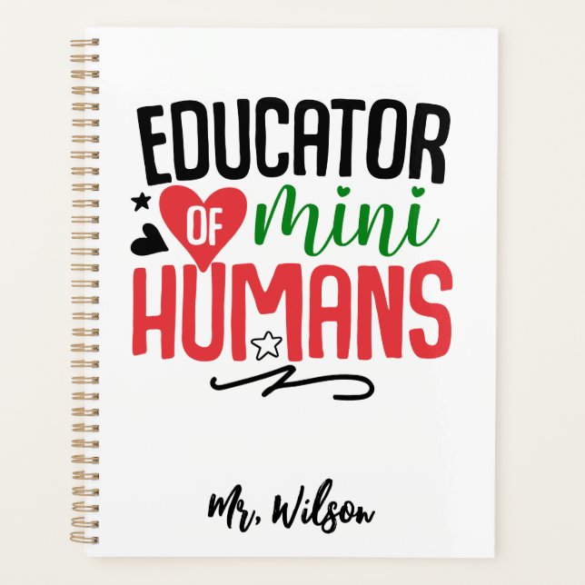 Educator of Mini Humans Notebook – Funny Teacher  Planer (Vorderseite)