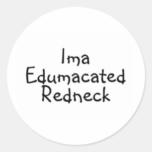 Edumacated Redneck Runder Aufkleber