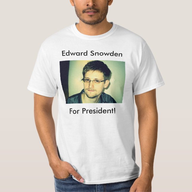 Edward Snowden für Präsidenten! T-Shirt (Vorderseite)