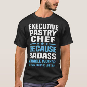 Eecutive Pastry T-Shirt