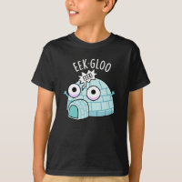Eek-gloo Funny Iglu Pun Dark BG
