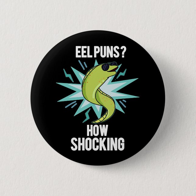 Eel Puns wie schockierend Funny Animal Pub Dark BG Button (Vorderseite)