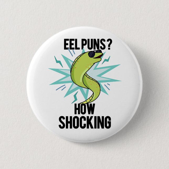Eel Puns wie schockierend lustige Tierpuppe Button (Vorderseite)