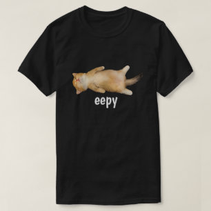 Eepy Cat Meme Lustiger Schlafkatzen-Humor Sarkasti T-Shirt