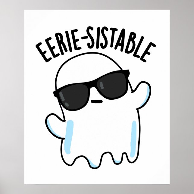 Eerie-resistenter Funny Ghost Pun Poster (Vorne)