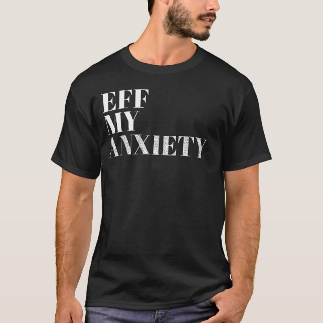 Eff my angst T-Shirt (Vorderseite)
