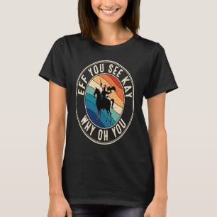 Eff you see Kay Retro 80er Genghis Khan T-Shirt