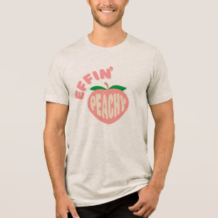 Effin' Peachy Sarkastisches Grafik-T-Shirt Tri-Blend Shirt