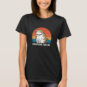 Egal, füttere mich Katze Lustig Grummelig Frech Fa T-Shirt