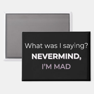 Egal, ich bin sauer — Midlife-Stimmungs-Edition Magnet