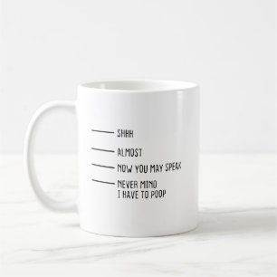 Egal, ich muss kacken Kaffee-Tasse Lustige Tasse S