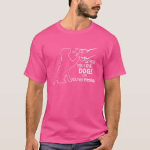 Egal ob Sie Hunde Liebe oder falsch zitieren P T-Shirt