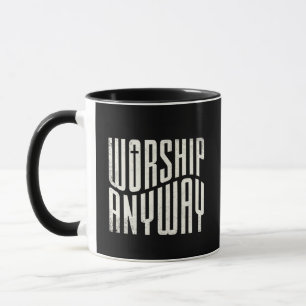 Egal was geschieht, Gottesdienst feiern - modernes Tasse