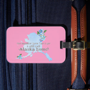 Egal wie weit ich gehe, rufe ich immer noch Alaska Gepäckanhänger