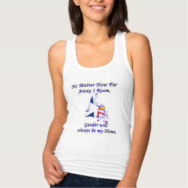 Egal wie weit ich weg bin, Gander Tank Top