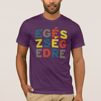 Egészségedre T - Shirt