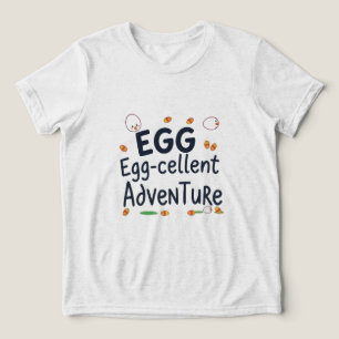 Egg-Cent Adventure T - Shirt