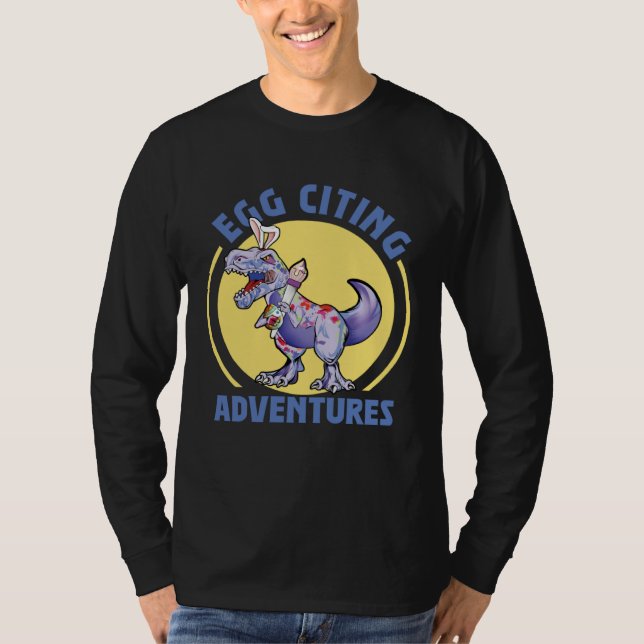 Egg-Citing Adventures Easter T-Rex Dinosaur Bunny  T-Shirt (Vorderseite)