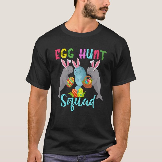Egg Hunt Squad Three Easter Bunny Manatees Hunting T-Shirt (Vorderseite)