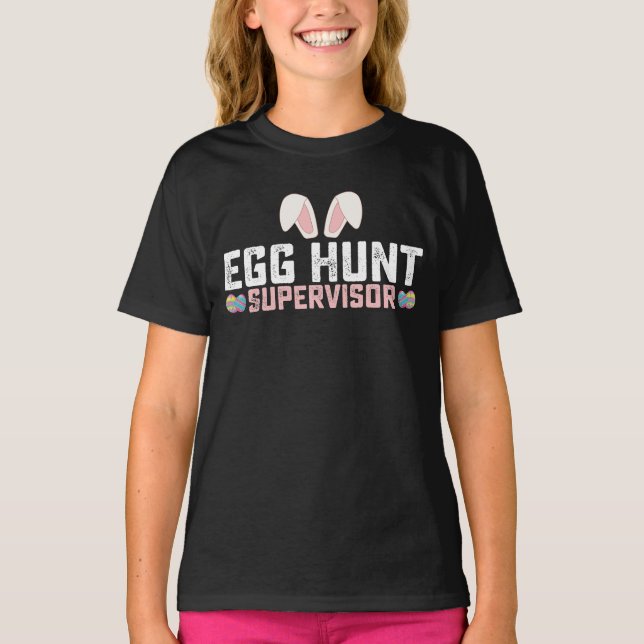 Egg Hunt Supervisor Funny Oaster Bunny Rabbit T-Shirt (Vorderseite)