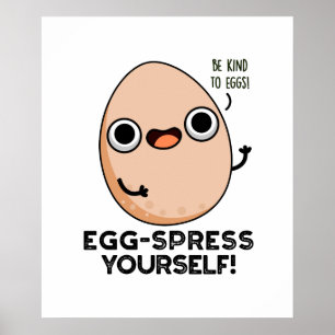 Egg spress Sie selbst Funny Egg Pun Poster