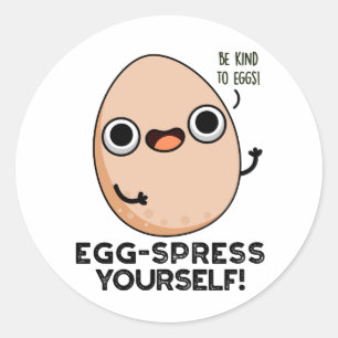 Egg spress Sie selbst Funny Egg Pun Runder Aufkleber