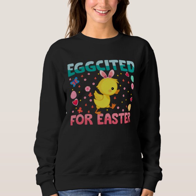 Eggcited For Easter Bunny Duck Rabbit  Kids Sweatshirt (Vorderseite)