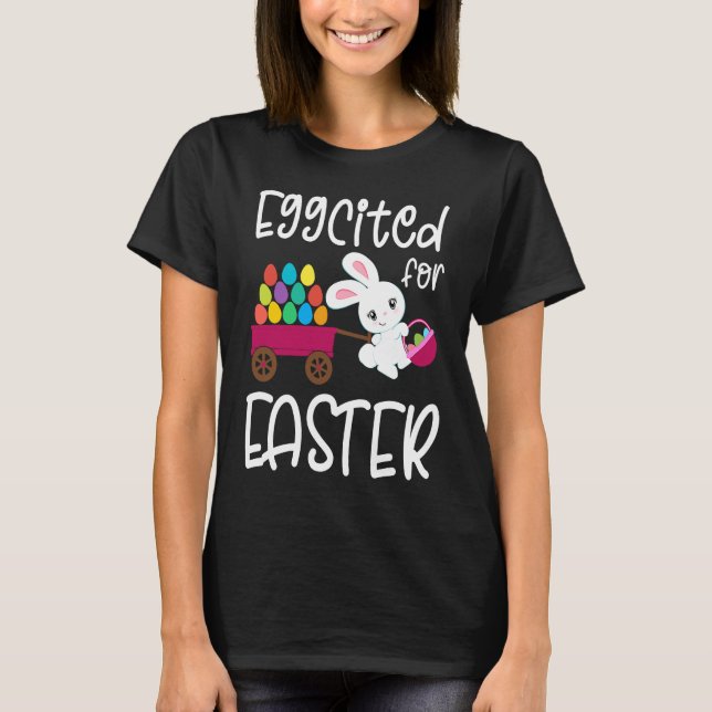 EGGCITED FOR EASTER Bunny Egg Hunt Basket Toddler  T-Shirt (Vorderseite)