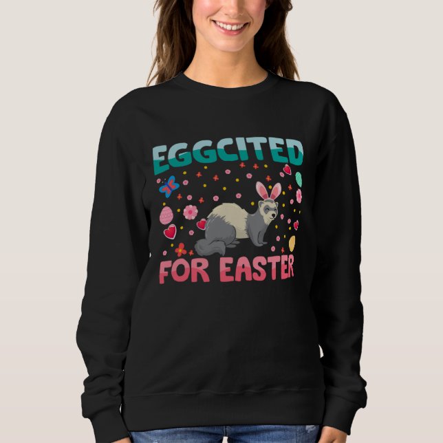 Eggcited For Easter Bunny Ferret Rabbit Kids Sweatshirt (Vorderseite)