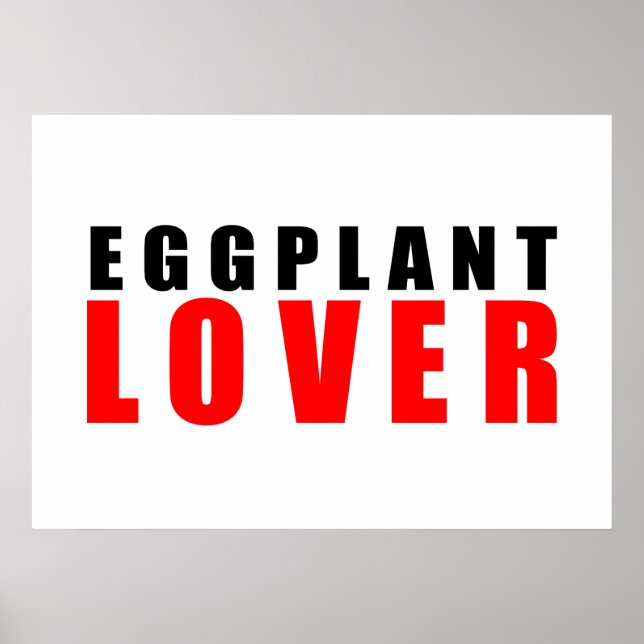 Eggpflanzenliebhaber Poster (Vorne)