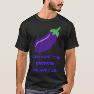 Eggplant Ei Pflanze Seltsam Bizarre Lila Vegetabl T-Shirt