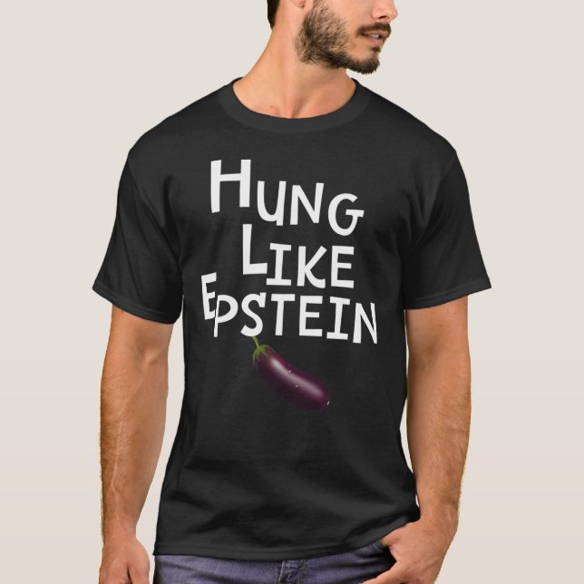 Eggplant Hung wie Epstein Classic T - Shirt (Vorderseite)
