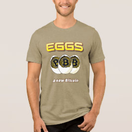 "Eggs a New Bitcoin" Tri-Blend Shirt