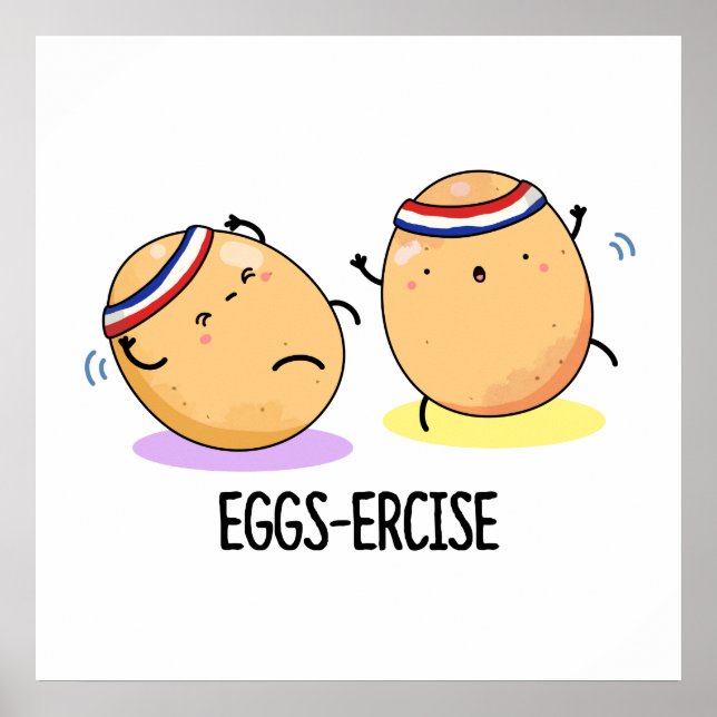 Eggs ercise Funny Aerobic Eggs Pun Poster (Vorne)