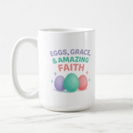 Eggs, Grace & Amazing Faith Easter 2026 Kaffeetasse