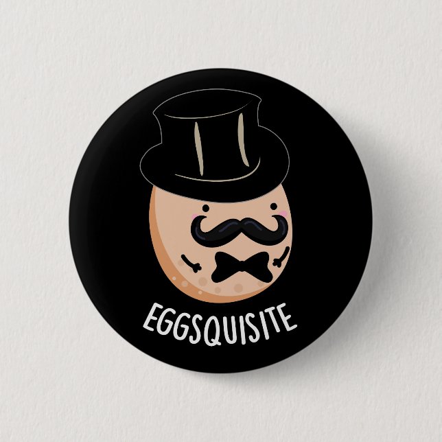 Eggs leise Funny Exquisite Egg Pun Dark BG Button (Vorderseite)