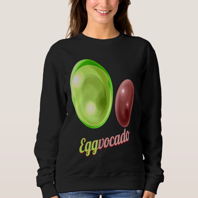 Eggs Painted As Avocado Eggvocado For Hunt on Eggs Sweatshirt (Vorderseite)