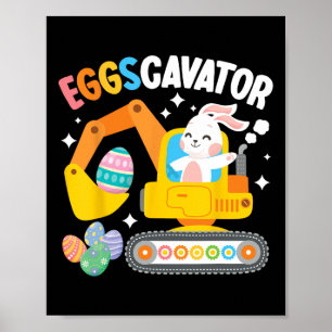 Eggscavator Ostereier Jagdfahrer Bau Truck Tod Tod Poster