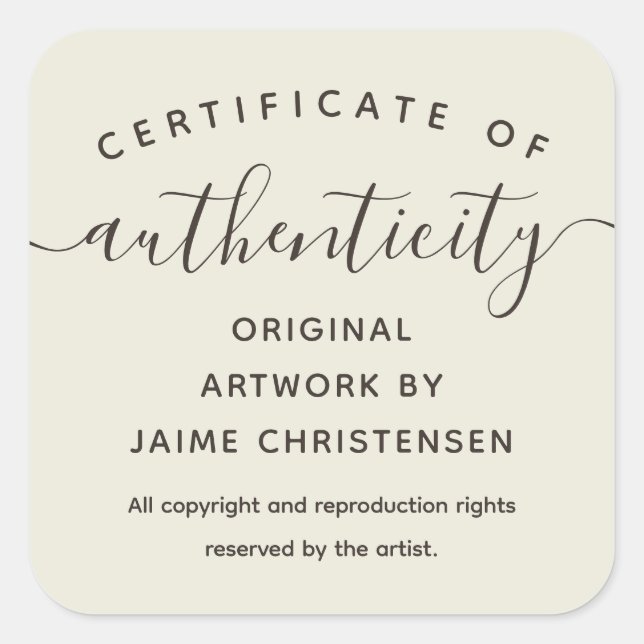 Eggshell Chic Script Certificate of Authenticity Quadratischer Aufkleber (Vorderseite)